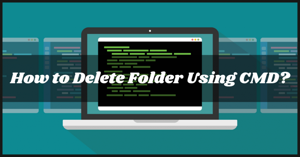 how-to-delete-folder-using-cmd-ultimate-guide