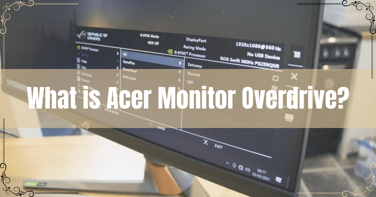 Acer Monitor Overdrive